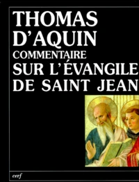 Commentaire Sur L'Evangile De Saint Jean.  Tome 1, Le Prologue, La Vie Apostolique Du Christ
