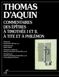  Thomas d'Aquin - Commentaires des épîtres à Timothée, à Tite et à Philémon.