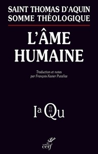  Thomas d'Aquin - L'âme humaine - Somme Théologique 1a, Question 75-83.