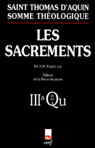  Thomas d'Aquin - Les Sacrements. 3a, Questions 60-65.