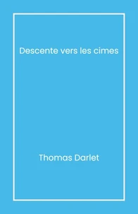 Descente vers les cimes