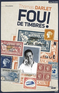 Thomas Darlet - Fou de timbres !.