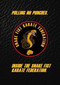  Thomas Daw - Pulling No Punches. Inside The Snake Fist Karate Federation.