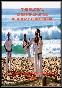  Thomas Daw - The Global Shorinkenjitsu Academy Guide Book..