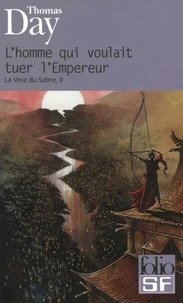 L'homme qui voulait tuer l'empereur