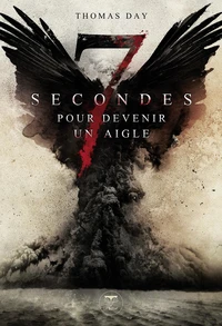 Sept secondes pour devenir un aigle