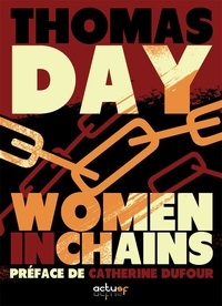 Thomas Day - Women in chains - Petite pentalogie des violences faites aux femmes.