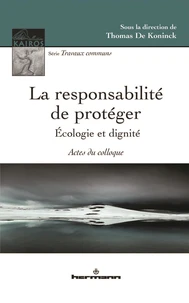 La responsabilité de protéger : écologie et dignité