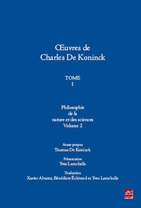 Oeuvres Charles De Koninck : Tome 1 - Volume 2 : Philosophie de la nature et des sciences.pdf