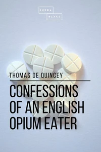 Confessions of an English Opium Eater