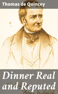 Dinner Real and Reputed