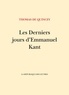 Thomas de Quincey - Les Derniers Jours d'Emmanuel Kant.