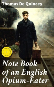 Note Book of an English Opium-Eater