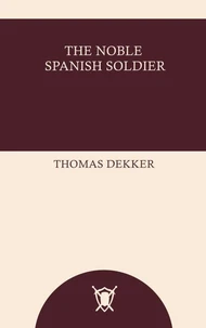 The Noble Spanish Soldier