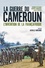 La guerre du Cameroun. L'invention de la Françafrique 1948-1971