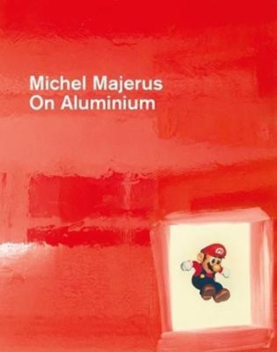 Thomas Demand - Michel Majerus - On Aluminium.