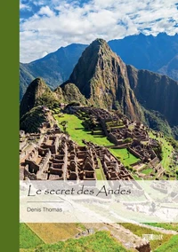 Le secret des Andes