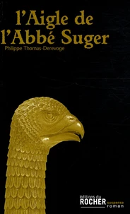 L'Aigle de l'Abbé Suger