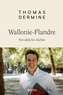 Thomas Dermine - Wallonie- Flandre - Par-delà les clichés.