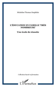 L'éducation en famille "très nombreuse"