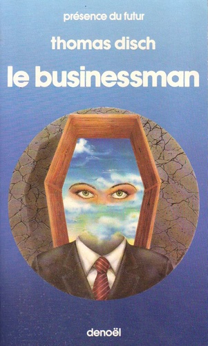 Thomas Disch - Le Businessman.