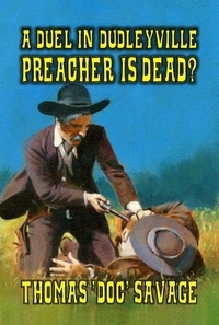  Thomas 'DOC' Savage - A Duel In Dudleyville - Preacher is Dead.