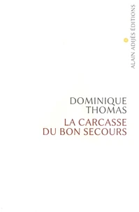La carcasse du Bon Secours