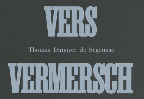 Thomas Dunoyer de Segonzac - Vers Vermersch.