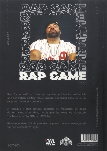Rap Game. De Starflam à Tarmac - Du rap au management 100 digital