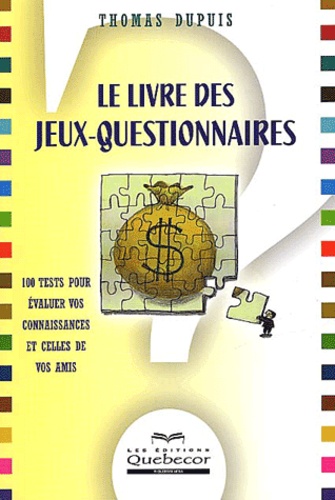 Thomas Dupuis - Le Livre Des Jeux-Questionnaires.