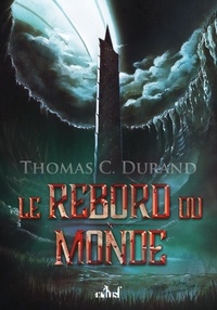 Thomas Durand - Le rebord du Monde.