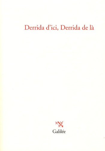 Thomas Dutoit et Philippe Romanski - Derrida d'ici, Derrida de là.