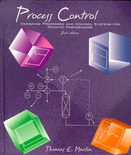 Thomas-E Marlin - Process Control. Designing Processes And Control Systems For Dynamic Performance, 2nd Edition.