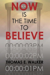 Now is the Time to Believe