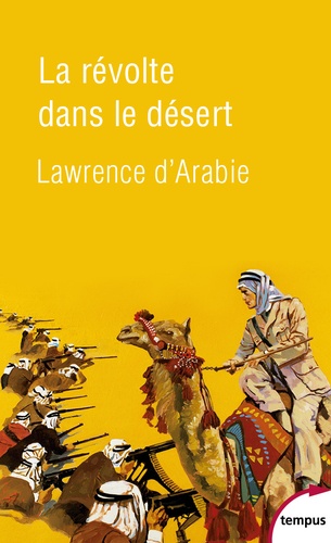 La révolte dans le désert. 1916-1918