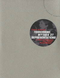 Terrorisme, mythes et représentations