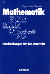 Thomas Epp et Volker Dietzsch - Mathematik Stochastik - Handreichungen für den Unterricht, Edition en allemand.