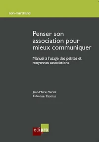 Penser son association pour mieux communiquer