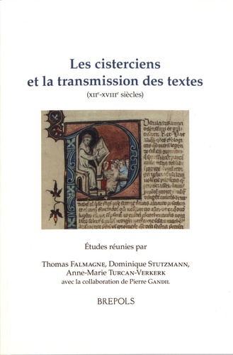 Les cisterciens et la transmission des textes (XIIe-XVIIIe siècles)