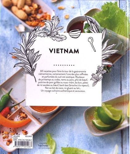 Vietnam. 60 recettes élaborées avec amour pour une cuisine simple et d'ailleurs