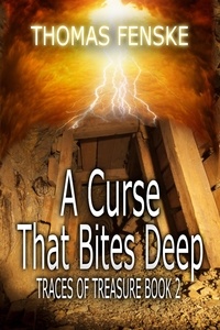  Thomas Fenske - A Curse That Bites Deep - Traces of Treasure, #2.