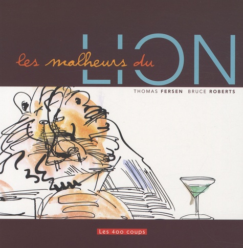 Thomas Fersen et Bruce Roberts - Les malheurs du lion.