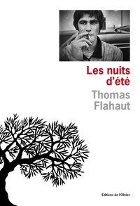 Thomas Flahaut - Les nuits d'été.