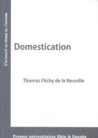 Thomas Flichy de La Neuville - Domestication.