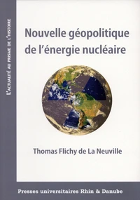 Nouvelle géopolitique de l'énergie nucléaire