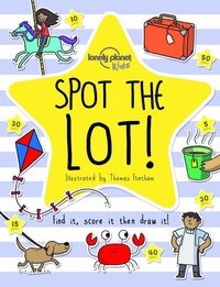 Thomas Flintham et Christina Webb - Spot the Lot ! - Find it, score it, then draw it !.