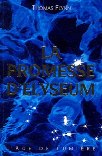 Thomas Flynn - La promesse d'Elyseum.