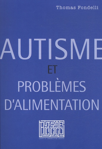 Thomas Fondelli - Autisme et problèmes d'alimentation.