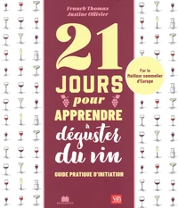 21 jours pour apprendre à déguster le vin