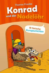 Konrad und das Nadelöhr